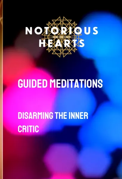 Guided meditation: Disarming the Inner Critic