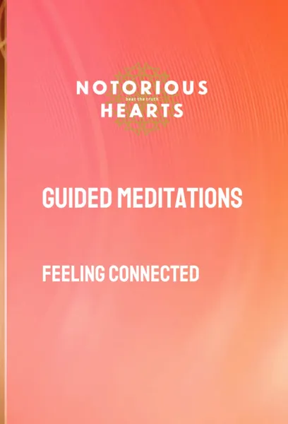Guided meditation: Feeling Connected